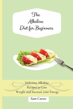 The Alkaline Diet for Beginners - Carter, Sam