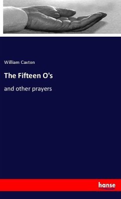 The Fifteen O's - Caxton, William