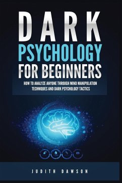 Dark Psychology for Beginners - Dawson, Judith