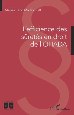 L'efficience des sûretés en droit de l'OHADA - Madior Fall, Meissa Tend