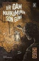 Bir Idam Mahkumunun Son Günü - Hugo, Victor