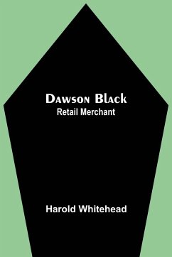 Dawson Black - Whitehead, Harold