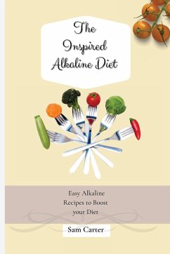 The Inspired Alkaline Diet - Carter, Sam