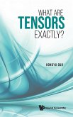 WHAT ARE TENSORS EXACTLY?