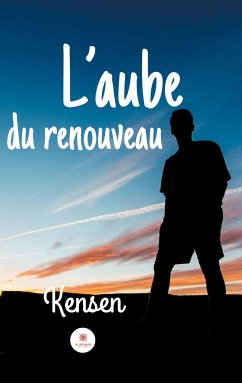 L'aube du renouveau - Kensen