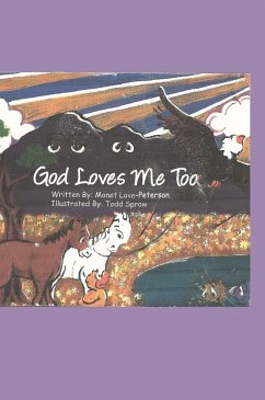 God Loves Me Too! - Love-Peterson, Monet