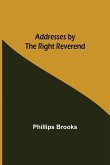 Addresses by the Right Reverend