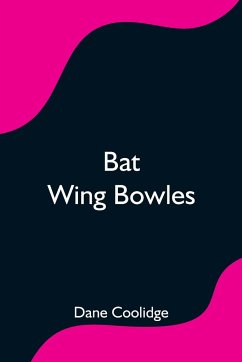 Bat Wing Bowles - Coolidge, Dane