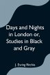 Days and Nights in London or, Studies... - Bild 1