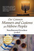 OUR COMMON MANNERS AND CUSTOMS AS HEBREW PEOPLES