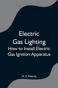 Electric Gas Lighting - S. Norrie, H.