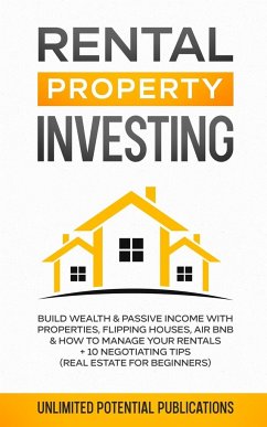 Rental Property Investing - Potential Publication, Unlimited