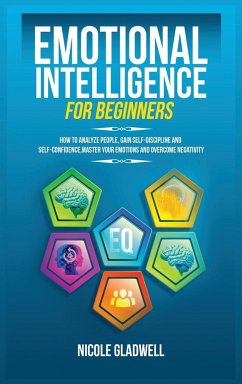 Emotional Intelligence for Beginners - Gladwell, Nicole