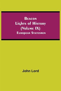 Beacon Lights of History (Volume IX) - Lord, John