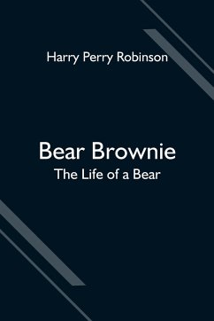 Bear Brownie - Perry Robinson, Harry