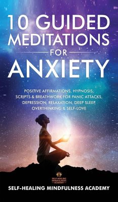 10 Guided Meditations For Anxiety - Self-Healing Mindfulness Academy