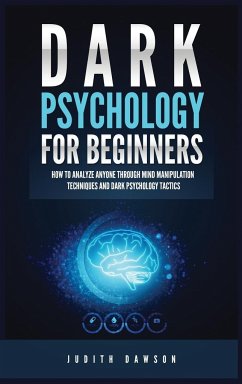 Dark Psychology for Beginners - Dawson, Judith