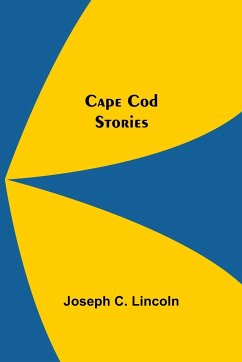 Cape Cod Stories - C. Lincoln, Joseph