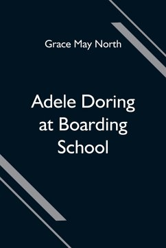 Adele Doring at Boarding School - May North, Grace