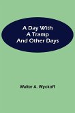 A Day with a Tramp and other days