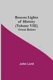 Beacon Lights of History (Volume VIII)