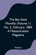 The Bay State Monthly (Volume 1) No. 2,... - Bild 1