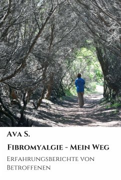 Fibromyalgie - Mein Weg (eBook, ePUB) - S., Ava