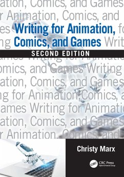 Writing for Animation, Comics, and Games (eBook, ePUB) - Marx, Christy