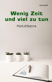 Wenig Zeit und viel zu tun (eBook, ePUB) Wenig Zeit und viel zu tun (eBook, ePUB)