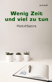 Wenig Zeit und viel zu tun (eBook, ePUB)