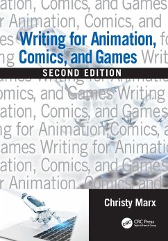 Writing for Animation, Comics, and Games (eBook, PDF) - Marx, Christy
