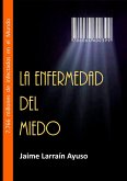 La Enfermedad del Miedo (eBook, ePUB)