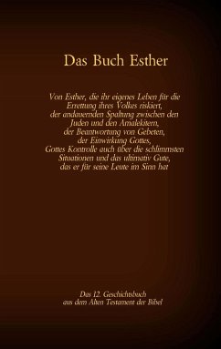 Das Buch Esther, das 12. Geschichtsbuch aus dem Alten Testament der Bibel (eBook, ePUB) - Luther, Martin