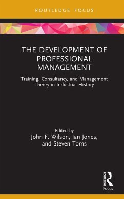 The Development of Professional Management (eBook, ePUB)