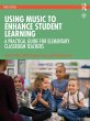 Using Music to Enhance Student Learning... - Bild 1