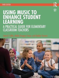 Using Music to Enhance Student Learning (eBook, PDF) - Fallin, Jana R.; Tower, Mollie Gregory; Tannert, Debbie