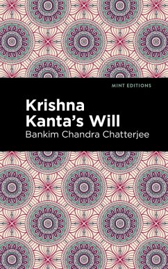 Krishna Kanta's Will (eBook, ePUB) - Chatterjee, Bankim Chandra