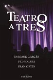 Teatro a tres (eBook, ePUB)