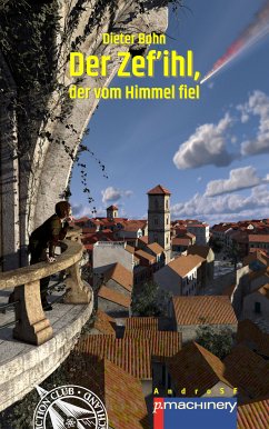 Der Zef'ihl, der vom Himmel fiel (eBook, ePUB) - Bohn, Dieter