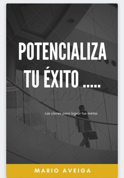 Potencializa tu éxito (eBook, ePUB) Potencializa tu éxito (eBook, ePUB)