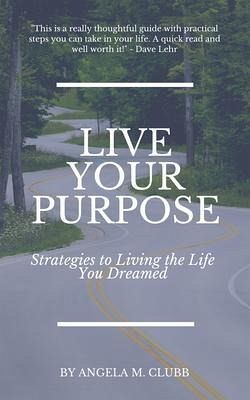 Live Your Purpose (eBook, ePUB) Live Your Purpose (eBook, ePUB)