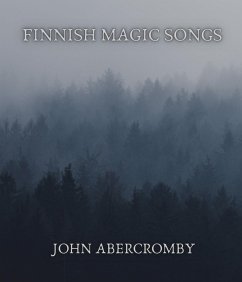 Finnish magic songs (eBook, ePUB) - Abercromby, John