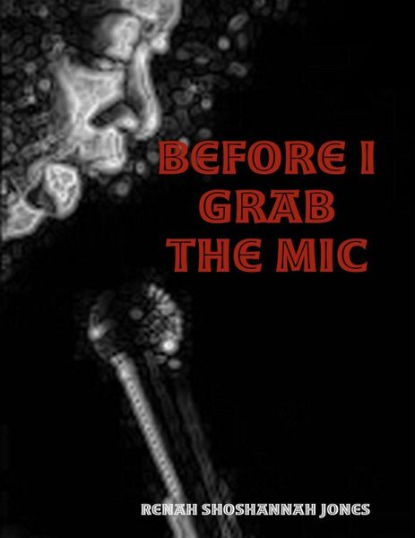 Before I Grab the Mic (eBook, ePUB) Before I Grab the Mic (eBook, ePUB)