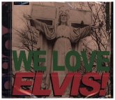 We Love Elvis!