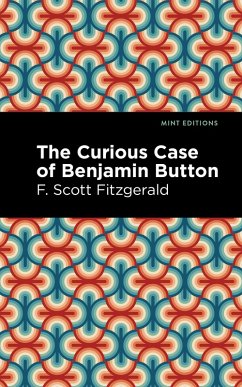 The Curious Case of Benjamin Button (eBook, ePUB) - Fitzgerald, F. Scott