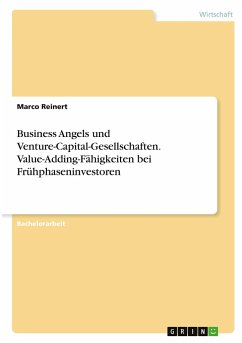Business Angels und Venture-Capital-Gesellschaften. Value-Adding-Fähigkeiten bei Frühphaseninvestoren