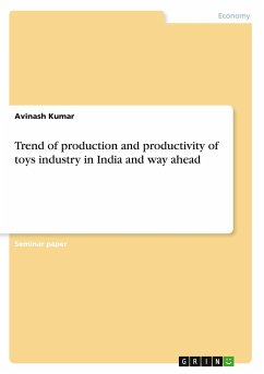 Trend of production and productivity of toys industry in India and way ahead