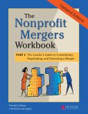 The Nonprofit Mergers Workbook Part I (eBook, ePUB) The Nonprofit Mergers Workbook Part I (eBook, ePUB)