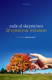 Radical Skepticism and Epistemic Intuition (eBook, ePUB)