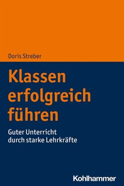 Klassen erfolgreich führen (eBook, PDF) - Streber, Doris